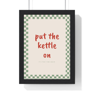 Put the Kettle On Print framed in a black frame, ready to hang