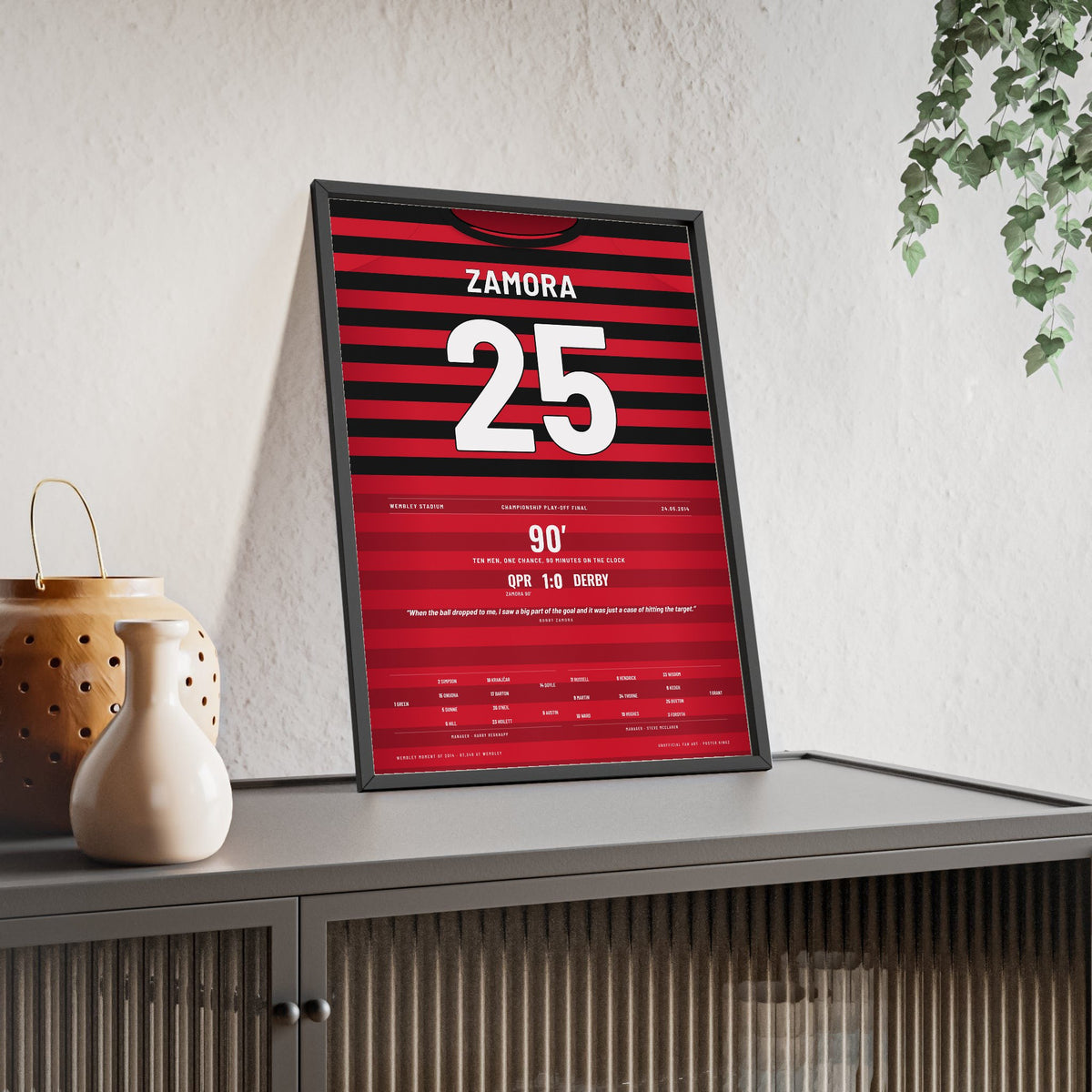 QPR Play-Off Final 2014 Poster - Zamora 25 Wembley framed and leaning on a sideboard