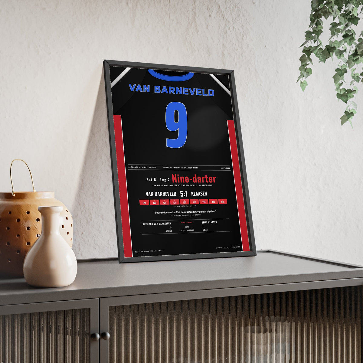 Raymond van Barneveld World Darts 2009 Darts Poster - Nine-Darter v Klaasen Shirt Print framed and leaning on a sideboard