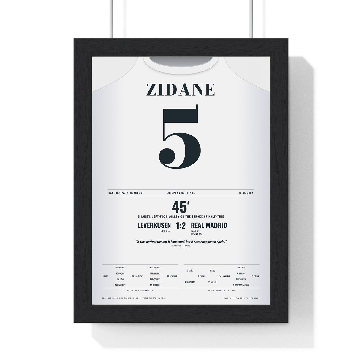 Real Madrid Champions League Final 2002 Poster - Zinedine Zidane 5 Volley Hampden Shirt Print framed in a black frame, ready to hang