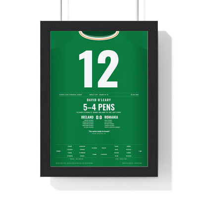 Republic of Ireland World Cup 1990 Poster - David O’Leary 12 Winning Penalty v Romania Shirt Print framed in a black frame, ready to hang