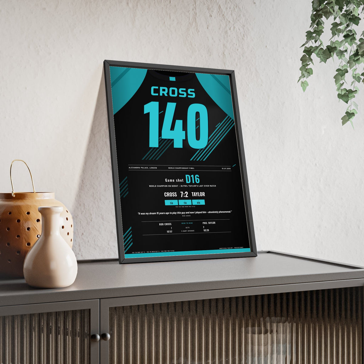 Rob Cross World Darts Final 2018 Darts Poster - 140 to Beat Phil Taylor Shirt Print framed and leaning on a sideboard