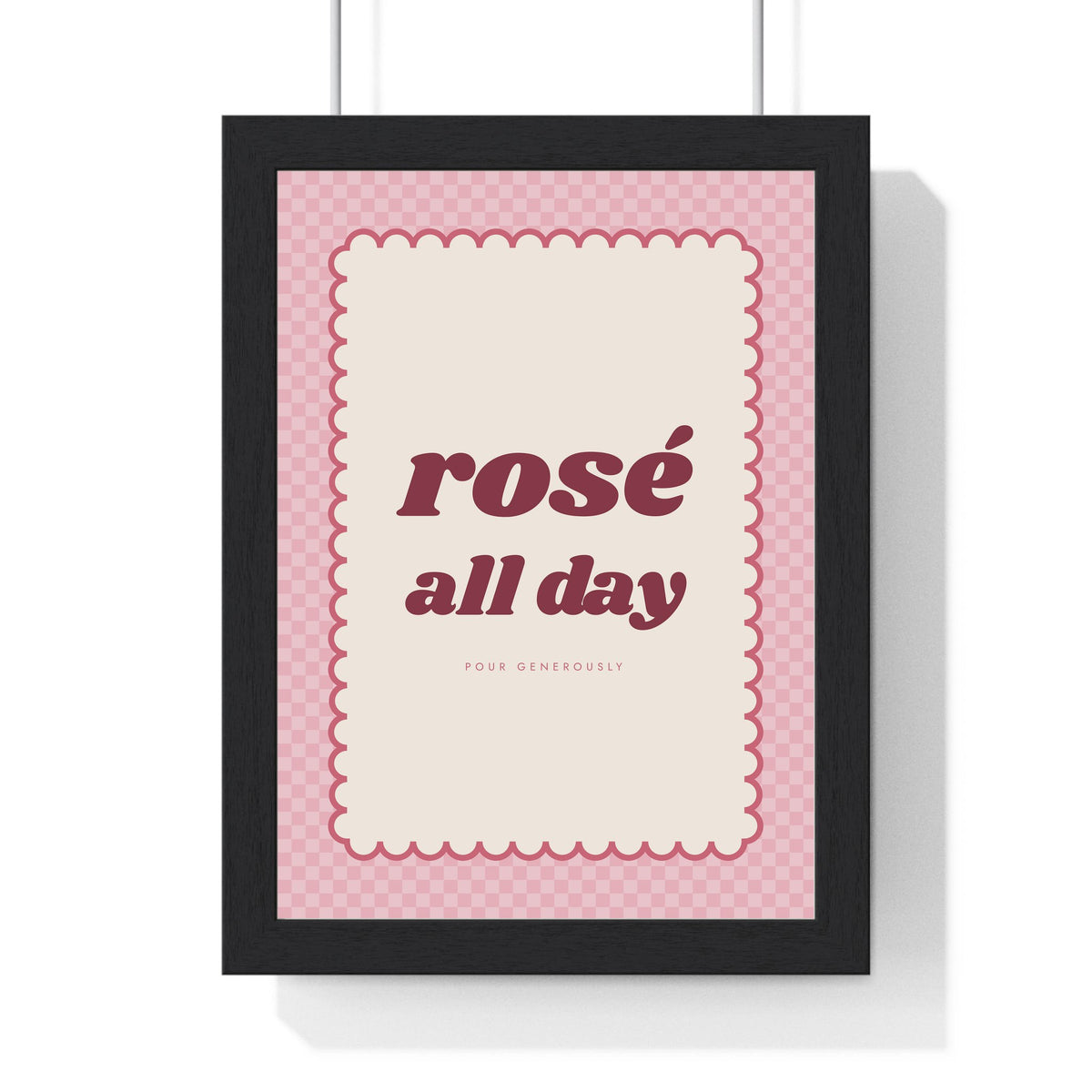 Rosé All Day Print framed in a black frame, ready to hang