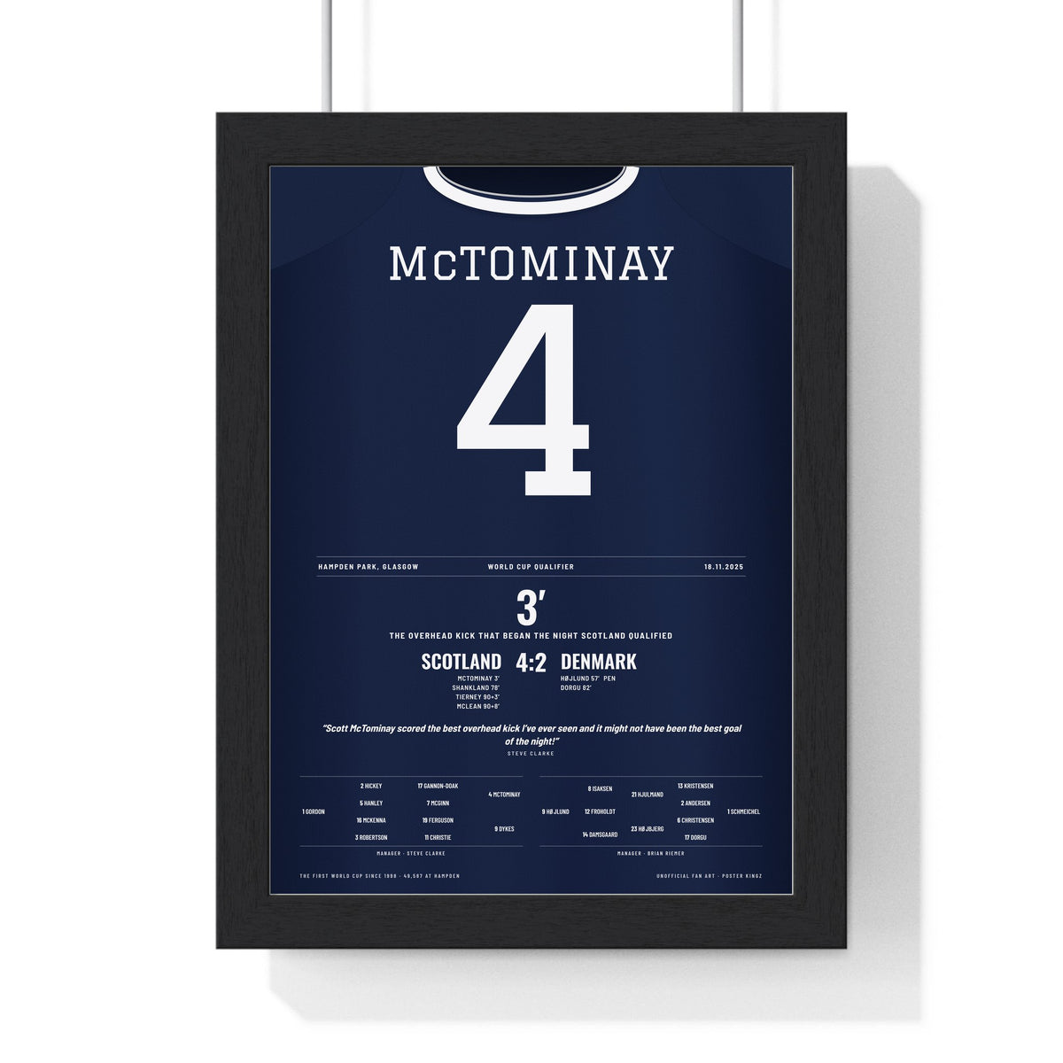 Scotland 4-2 Denmark 2025 Poster - McTominay 4 Overhead Kick Hampden framed in a black frame, ready to hang
