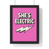 Framed She's Electric poster