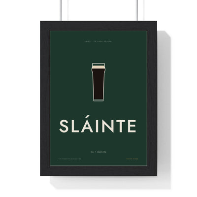 Sláinte Print framed in a black frame, ready to hang