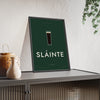 Sláinte Print framed and leaning on a sideboard