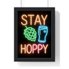 Stay Hoppy Neon Print framed in a black frame, ready to hang