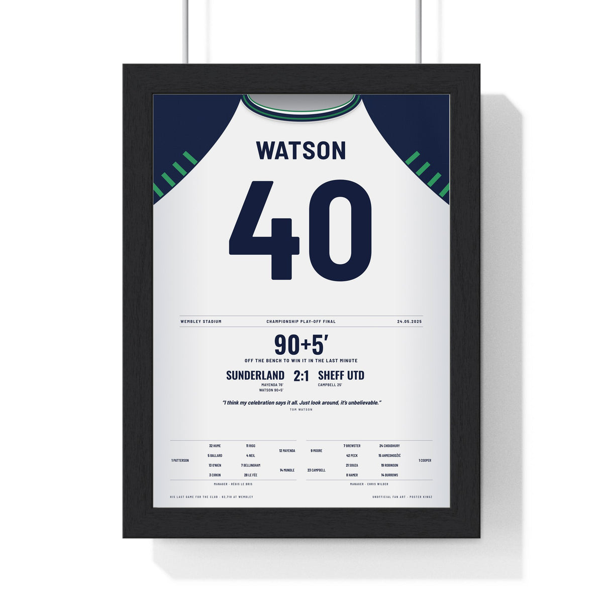 Sunderland Play-Off Final 2025 Poster - Tom Watson 40 Wembley framed in a black frame, ready to hang