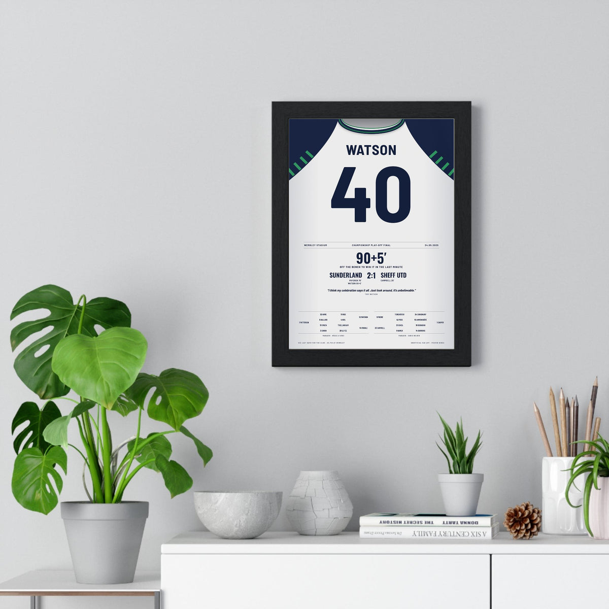 Sunderland Play-Off Final 2025 Poster - Tom Watson 40 Wembley framed on a living room wall
