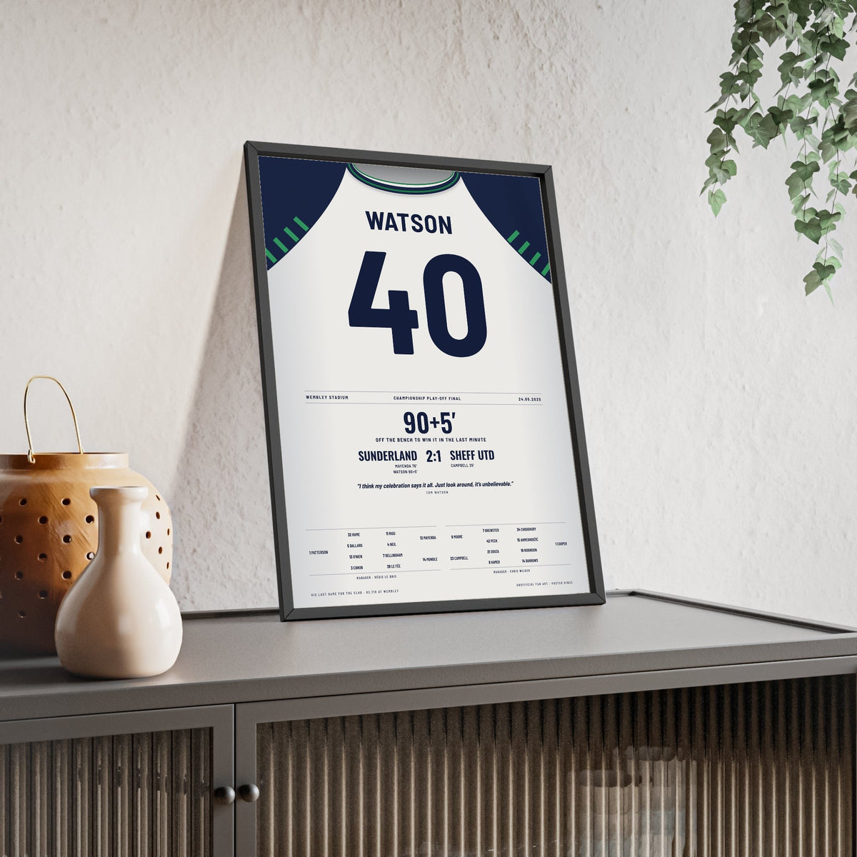 Sunderland Play-Off Final 2025 Poster - Tom Watson 40 Wembley framed and leaning on a sideboard