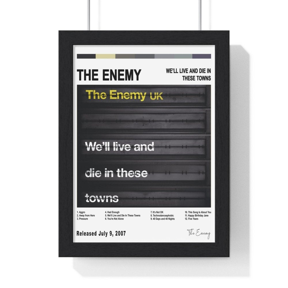 The Enemy (UK) - We'll Live and Die In These Towns Album Cover Poster - Poster Kingz - A5 (unframed) - White - 