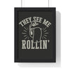 Framed They See Me Rollin' Funny Bathroom Print Toilet Paper print