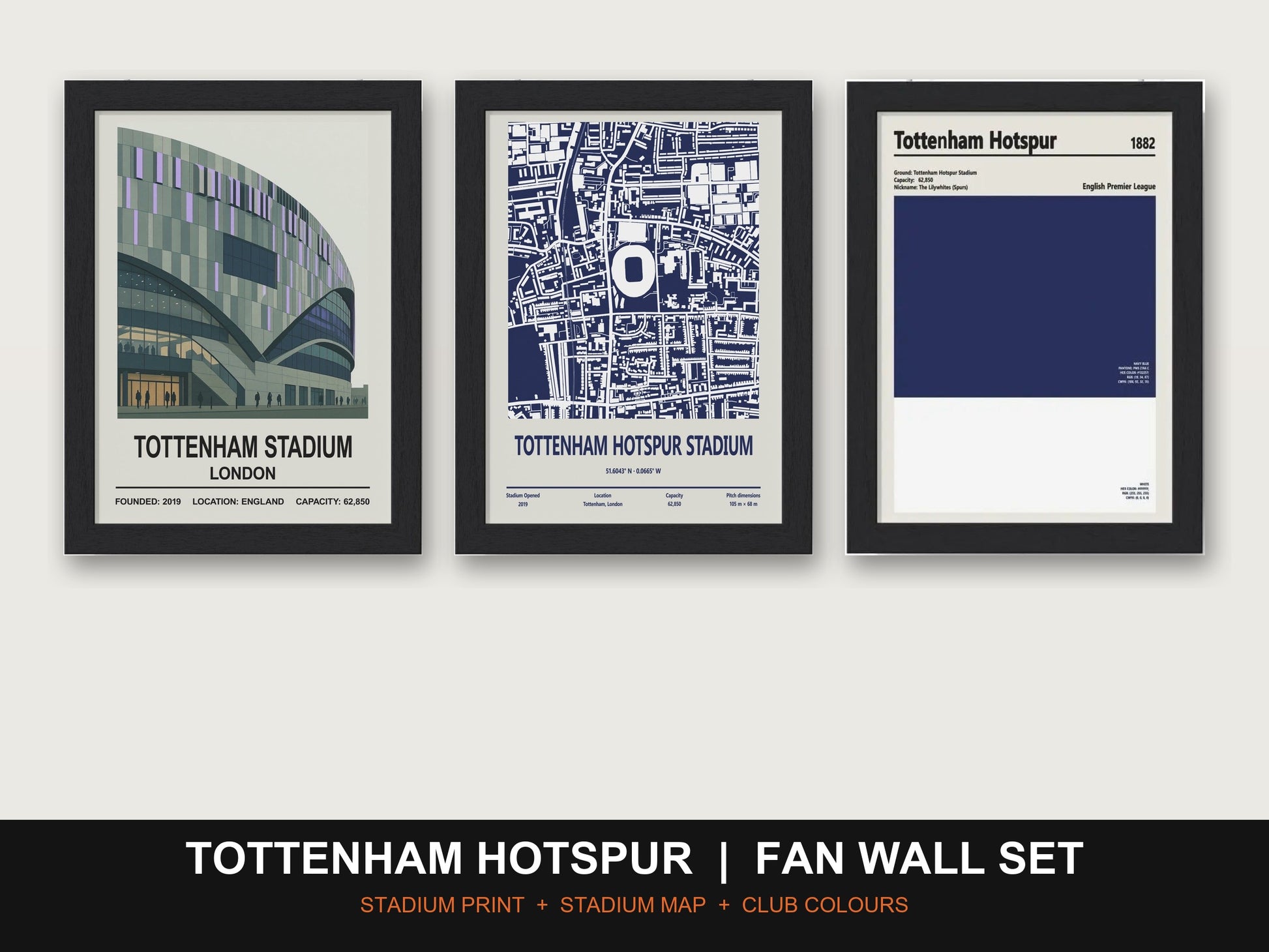 Tottenham Hotspur Fan Wall Set | Tottenham Hotspur Stadium Print, Stadium Map & Club Colours