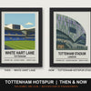 Tottenham Hotspur Then & Now Stadium Set | White Hart Lane + Tottenham Hotspur Stadium Prints