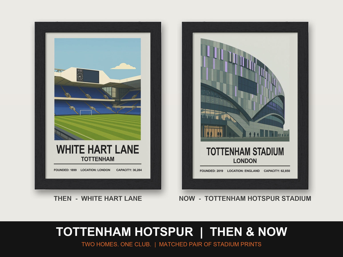 Tottenham Hotspur Then & Now Stadium Set | White Hart Lane + Tottenham Hotspur Stadium Prints