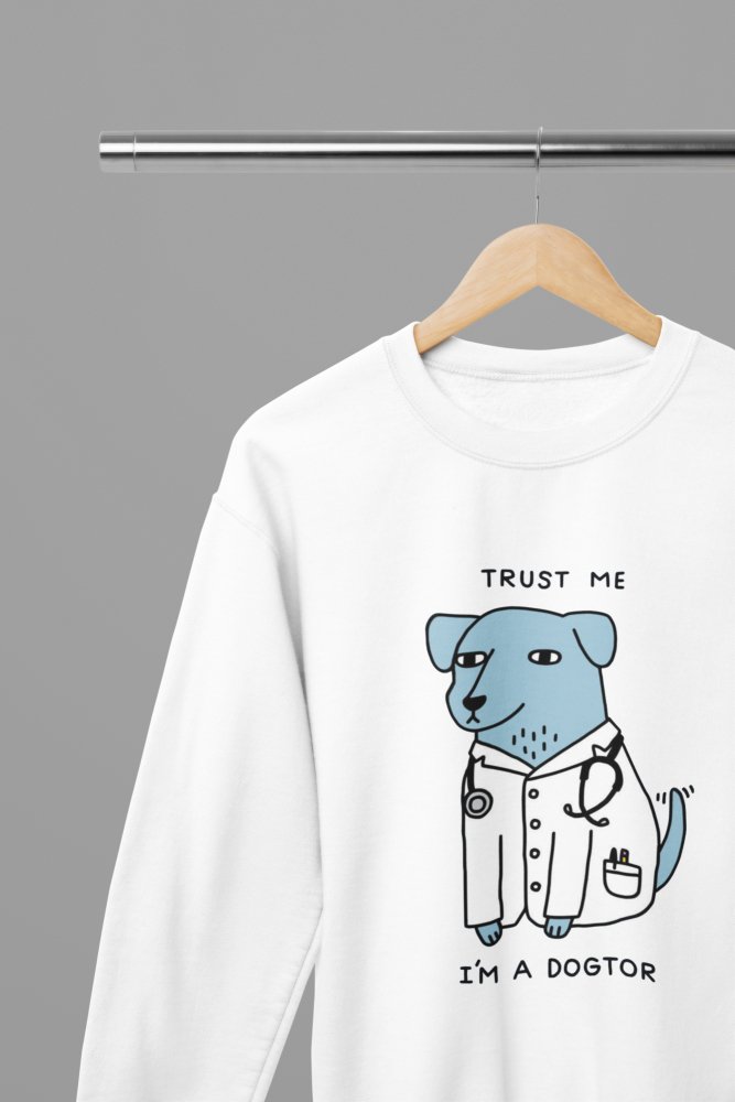 Trust Me I Am A Dogtor Funny Dog Doctor Top T-Shirt/Sweatshirt - Poster Kingz