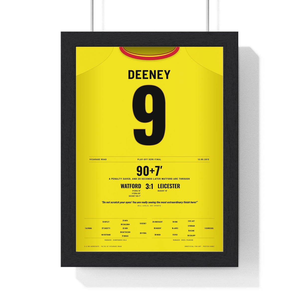 Watford 3-1 Leicester Play-Off Semi-Final 2013 Poster - Deeney 9 framed in a black frame, ready to hang