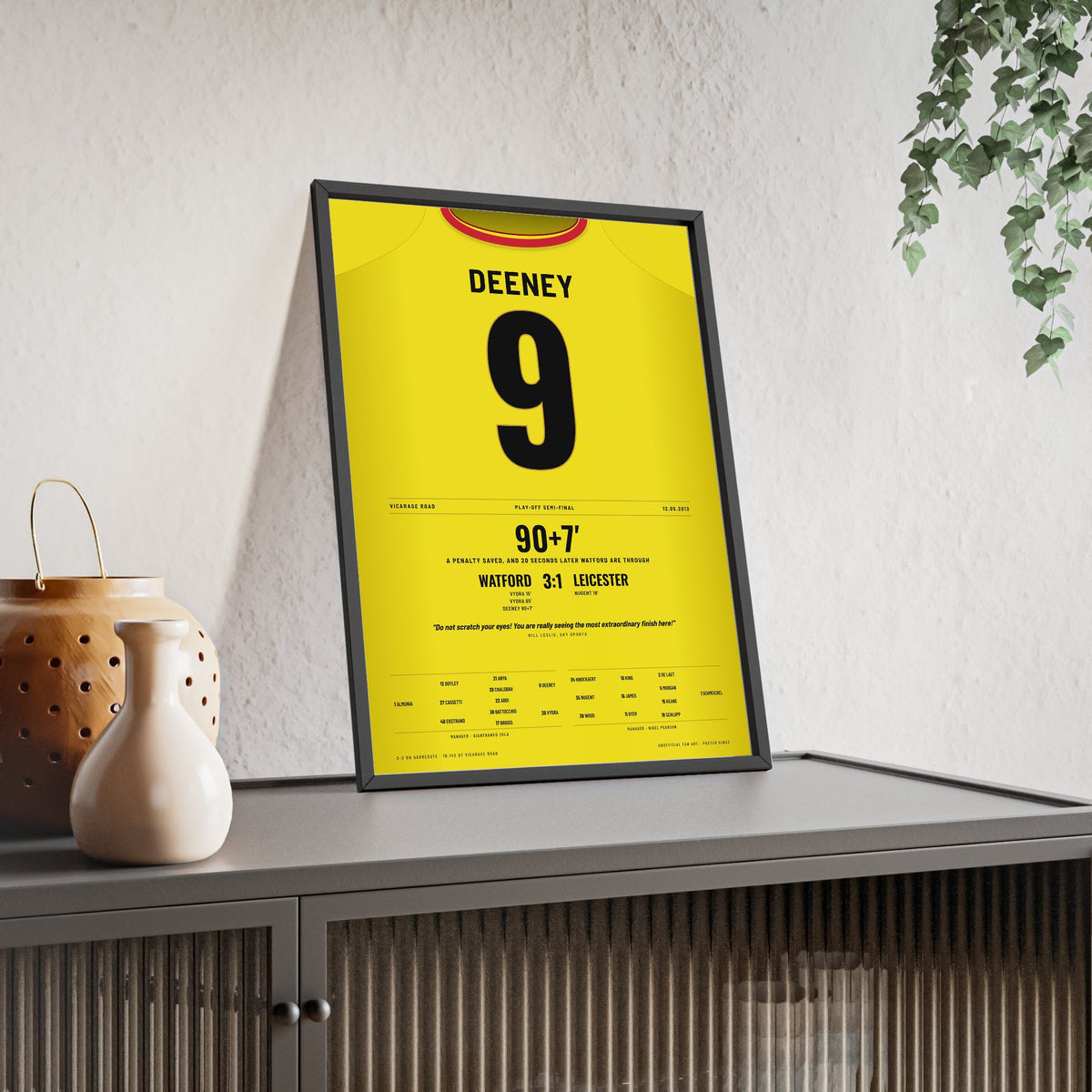Watford 3-1 Leicester Play-Off Semi-Final 2013 Poster - Deeney 9 framed and leaning on a sideboard