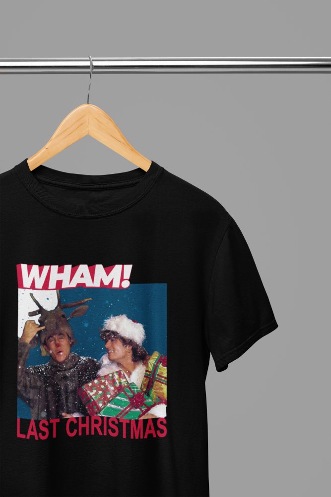 Wham Last Christmas Xmas T-Shirt/Sweatshirt - Poster Kingz