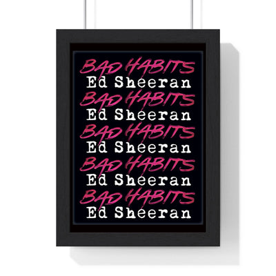 Ed Sheeran Bad Habits Framed or Unframed 30x40cm Music Poster