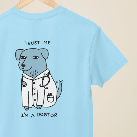Trust Me I Am A Dogtor Funny Dog Doctor Top T-Shirt