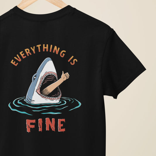 Everything Is Fine T-Shirt
